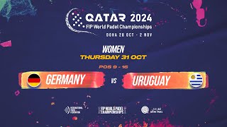 🇩🇪 GERMANY vs URUGUAY 🇺🇾  Women  POS 916  FIP WORLD PADEL CHAMPIONSHIPS QATAR 2024 [upl. by Sanborne]