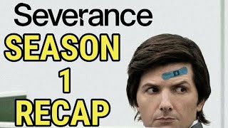 Severance Season 1 Recap [upl. by Nuli]