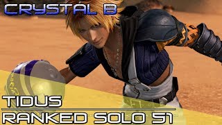 CAN WE FOCUS PLS Dissidia Final Fantasy NT DFFNT  Tidus Ranked Solo Matches 51 Crystal B [upl. by Jilly128]