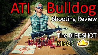 ATI Bulldog Bullpup Shotgun Birdshot King [upl. by Morentz]