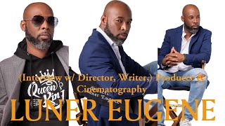 🇭🇹CHATTA’s All Access Lounge Podcast🇭🇹 Live With “LUNER EUGENE”  Writer Director Producer ect [upl. by Meng]