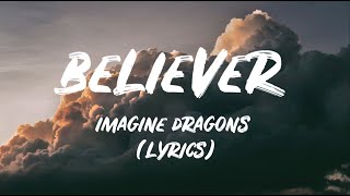 Imagine Dragons  Believer Lyrics [upl. by Nodnar]