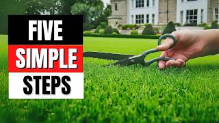 5 Steps to a Beautifully Manicured Lawn [upl. by Nickola385]