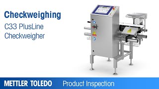 C33 PlusLine Efficiency in Demanding Environments – Product – METTLER TOLEDO Product Inspection – EN [upl. by Nosduh]