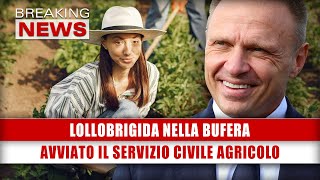 Lollobrigida Nella Bufera Avviato Il Servizio Civile Agricolo [upl. by Elocaj]