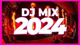 DJ MIX 2024  Remixes amp Mashups of Popular Songs 2024  DJ Mix Remix Party Songs Club Music 2023 🥳 [upl. by Eceirahs]