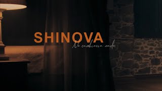 SHINOVA  No cambiaría nada videoclip oficial [upl. by Cicely543]