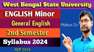 WBSU 2 nd Semester English General  English Minor Syllabus 2024 [upl. by Attebasile]