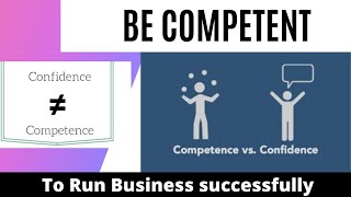 Competent vs Confidence  Chapter4  Business Booster Module [upl. by Emlen]