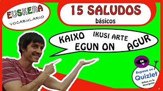 EUSKERA 15 SALUDOS BÁSICOS [upl. by Nalek]