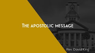 The Apostolic Message  Rev David King [upl. by Mychael]