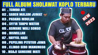 SHOLAWAT KOPLO FULL ALBUM TERBARU 2023  TOMBO ATI [upl. by Bohlen]