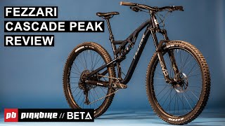 Fezzari Cascade Peak Review The Classic Trail Bike  2022 Value Field Test [upl. by Wren]