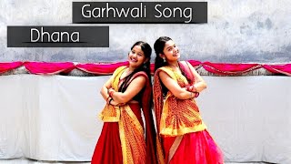 Dhana  धना  Garhwali  Pahadi Song  Priyanka Mahar  Presenddancer garhwalisong [upl. by Marysa134]