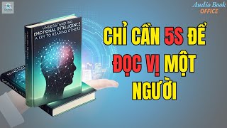 Trí Tuệ Cảm Xúc Nghệ Thuật Đọc Vị Người Khác Mà Bạn Không Ngờ Tới Sách Nói Phát Triển Bản Thân [upl. by Houghton]