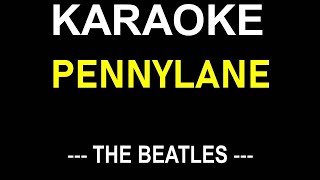 PENNYLANE KARAOKE BY THE BEATLES  NO MUSIC BACKGROUND  LYRICS TEXT ONLY DISPLAY [upl. by Billie126]