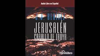 Jerusalen Caballo de Troya 1 de JJ Benitez Fragmento del Audiolibro [upl. by Nylcoj620]