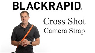 BLACKRAPID Cross Shot Breathe – Over the Shoulder Camera Strap – BlackRapid 2020 [upl. by Scoles]