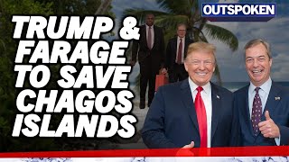 quotDonald Trump will help Nigel Farage become PMquot Revolution as pair unite to save Chagos Islands [upl. by Sedicla]