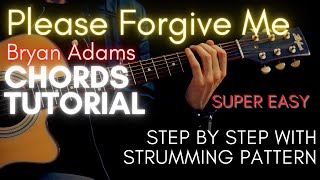 Bryan Adams  Please Forgive Me Chords Guitar Tutorial for Acoustic Cover [upl. by Pesvoh794]