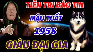 TIÊN TRI CỰC SỐC TUỔI MẬU TUẤT 1958 ĐÚNG 45 NGÀY CUỐI NĂM 2024 ÂM LỊCH LỘC VỀ ĐẦY NHÀ GIÀU ĐẠI GIA [upl. by Noslen]