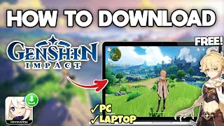 How to Download GENSHIN IMPACT on PC or Laptop  Easy Stepbystep Guide 2024 [upl. by Aleihs]