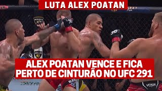 LUTA ALEX POATAN BRASILEIRO VENCE E PEDE POR CINTURÃO  RESULTADOS UFC 291 [upl. by Greenland]