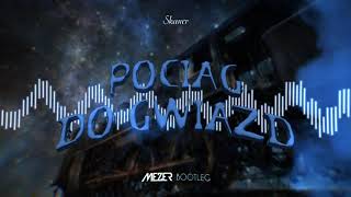 Skaner  Pociąg do gwiazd MEZER 4fun BOOTLEG 2022 [upl. by Naitsyrk385]