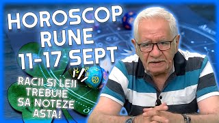 Horoscop rune 1117 septembrie 2023 Mihai Voropchievici face previziunile momentului [upl. by Lebar]