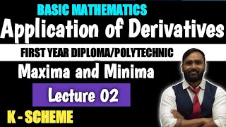 Applications of Derivatives  Maxima and Minima  Lecture02  Diploma  Polytechnic [upl. by Siuqaj927]