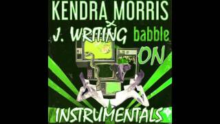 J Writing x Kendra Morris  Babble On  Twist amp Burn Instrumental Remix [upl. by Abate119]