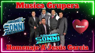 GRUPO SONNI  MUSICA GRUPERA  HOMENAJE A JESÚS GARCIA 2024 [upl. by Langdon]