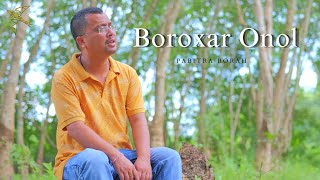 BOROXAR ONOL  Pabitra Borah  Banchan Borkotoky  Jatra Audioworks [upl. by Moira928]