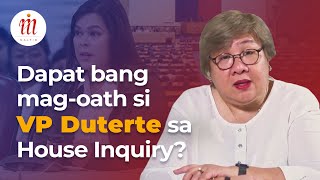 Dapat bang magoath si VP Duterte sa House Inquiry [upl. by Adyahs]