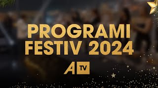 Programi Qendror Festiv 2024  Sabri Fejzullahu me yjet ATV [upl. by Tamaru]