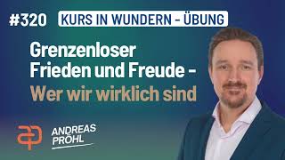 320  Ein Kurs in Wundern  Mein VATER gibt mir alle Gewalt [upl. by Vandyke]