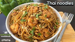 Thai Shrimp Noodles recipe  Easy and quick delicious thai style noodles  Acharyas Cookbook [upl. by Fax870]