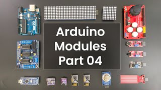 Arduino Modules for Beginners projects  Part 04 [upl. by Rutledge]