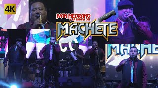 Ivan Medrano y La Banda Del Machete  Machete Machete 4K [upl. by Fina]