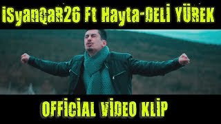 iSyanQaR26  Deli Yürek Feat Hayta Video Klip [upl. by Ariday]