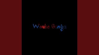 Wouke Ganga [upl. by Caughey]