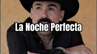 La Noche Perfecta  El Chapo De Sinaloa Letra [upl. by Osgood]