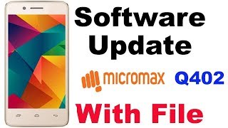 Micromax Q402 Software Update With Tested File And Flashing [upl. by Nataniel605]