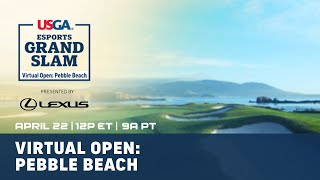 Virtual Open Pebble Beach  USGA eSports Grand Slam Series Presented by Lexus [upl. by Dachi]