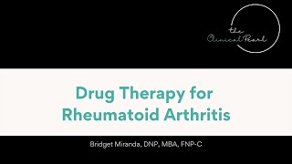 Drug Therapy for Rheumatoid Arthritis [upl. by Znieh956]