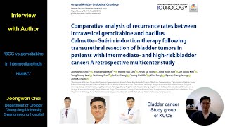 Interview with Author May 2024 Recurrences of intravesical gemcitabine and BCG [upl. by Felipa]