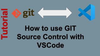 How to use GIT Source Control with VSCode  Tutorial [upl. by Marybeth]