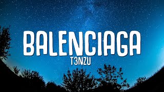 Balenciaga  T3NZU [upl. by Astrea]