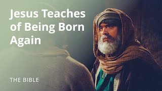 John 3  Jesus Teaches of Being Born Again  The Bible [upl. by Jurkoic]