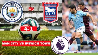 Man City vs Ipswich Town 41 Live Premier League Football EPL Match Score Highlights Manchester [upl. by Johnson849]